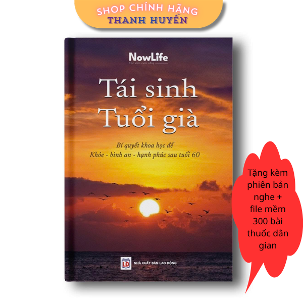 Sách - Tái Sinh Tuổi Già ( Chính hãng nowlife tặng kèm file nghe)