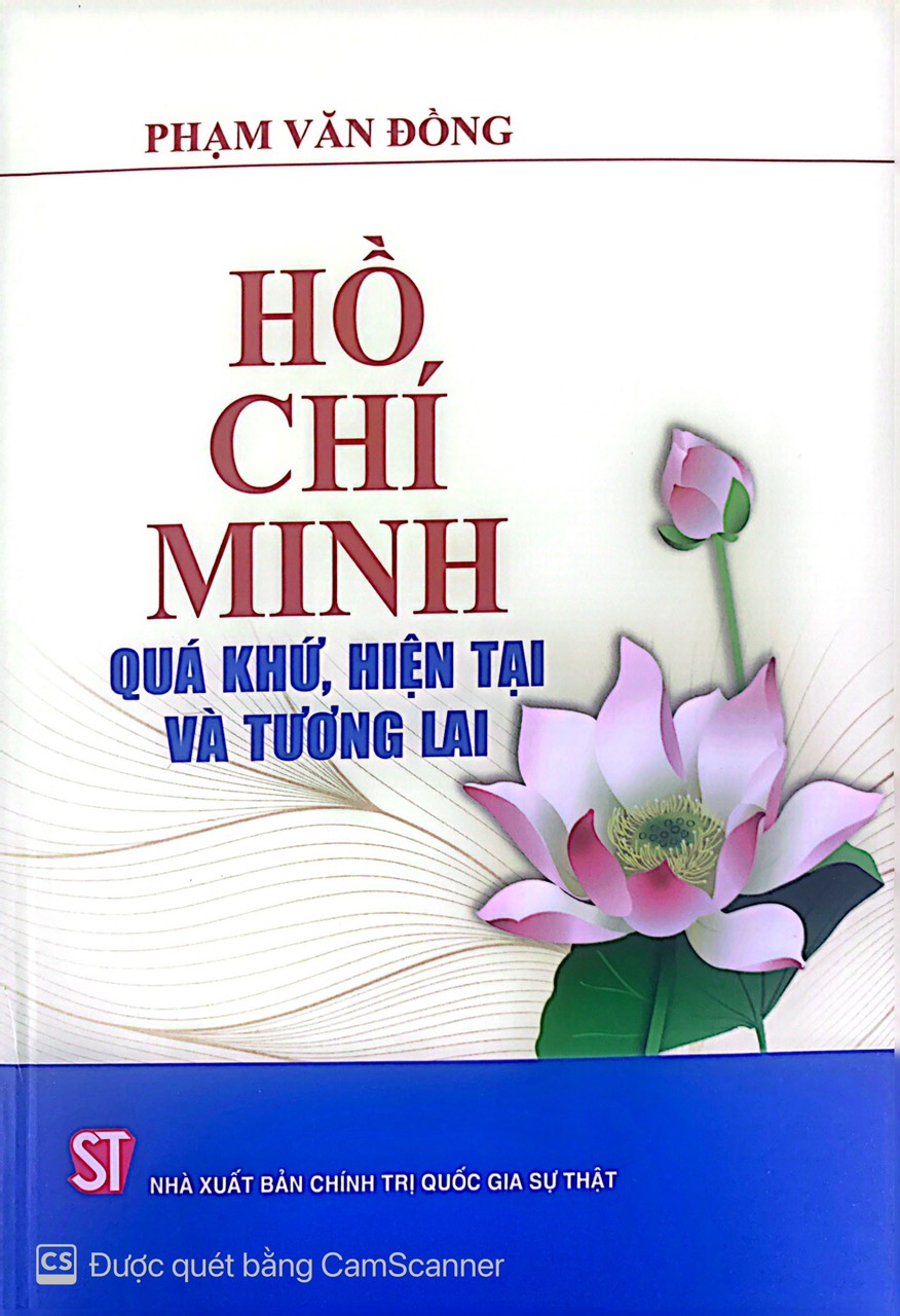 Hồ Chí Minh - Quá khứ, hiện tại và tương lai