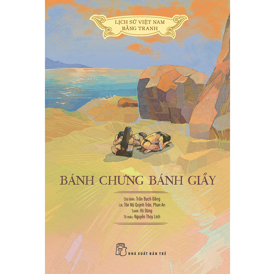 Lịch sử Việt Nam bằng tranh: Bánh chưng bánh giầy