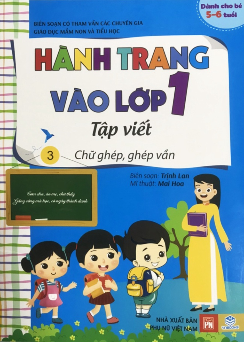 Hành Trang Vào Lớp 1 - Tập Viết 3 - Chữ Ghép, Ghép Vần