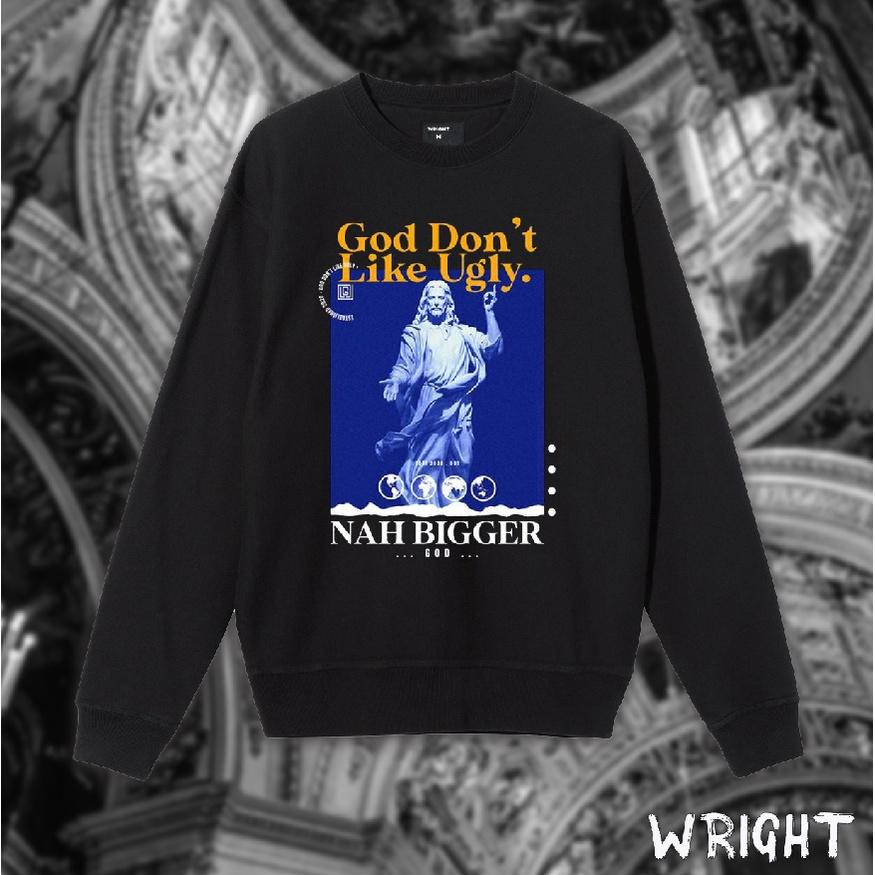 Áo sweater WRIGHT god don't like ugly nghệ thuật hình in unisex