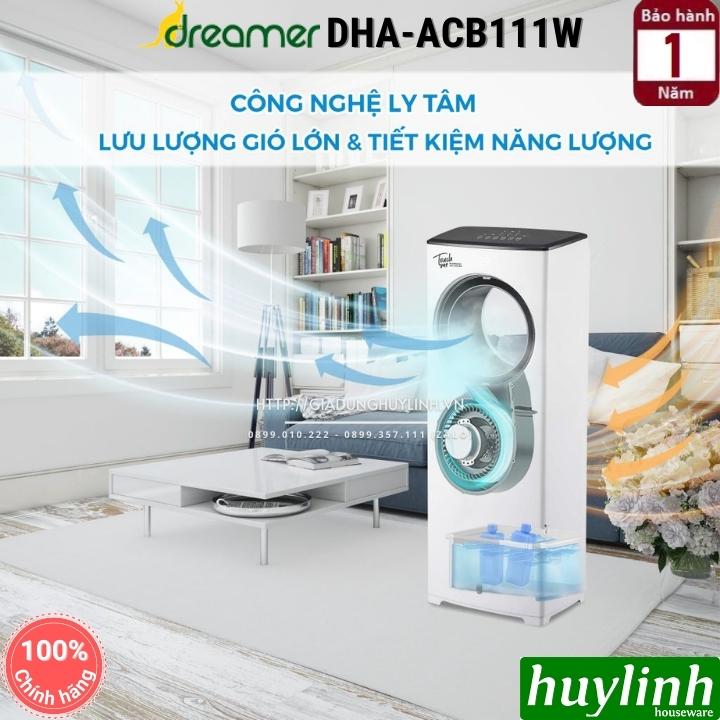 Quạt điều hoà không cánh Dreamer DHA-ACB111W - 110W - Hàng chính hãng