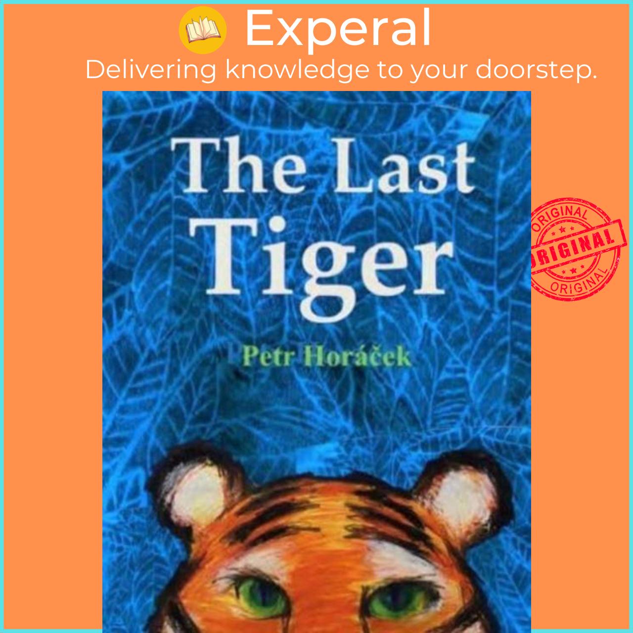 Sách - The Last Tiger by Petr Horacek (UK edition, paperback)