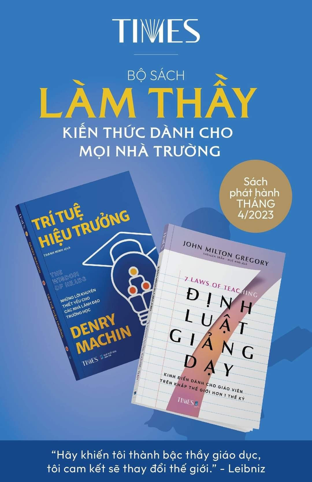 (Bộ 2 Cuốn) Bộ Sách LÀM THẦY: Kiến Thức Dành Cho Mọi Nhà Trường (gồm: TRÍ TUỆ HIỆU TRƯỞNG; 7 ĐỊNH LUẬT GIẢNG DẠY) - (bìa mềm)