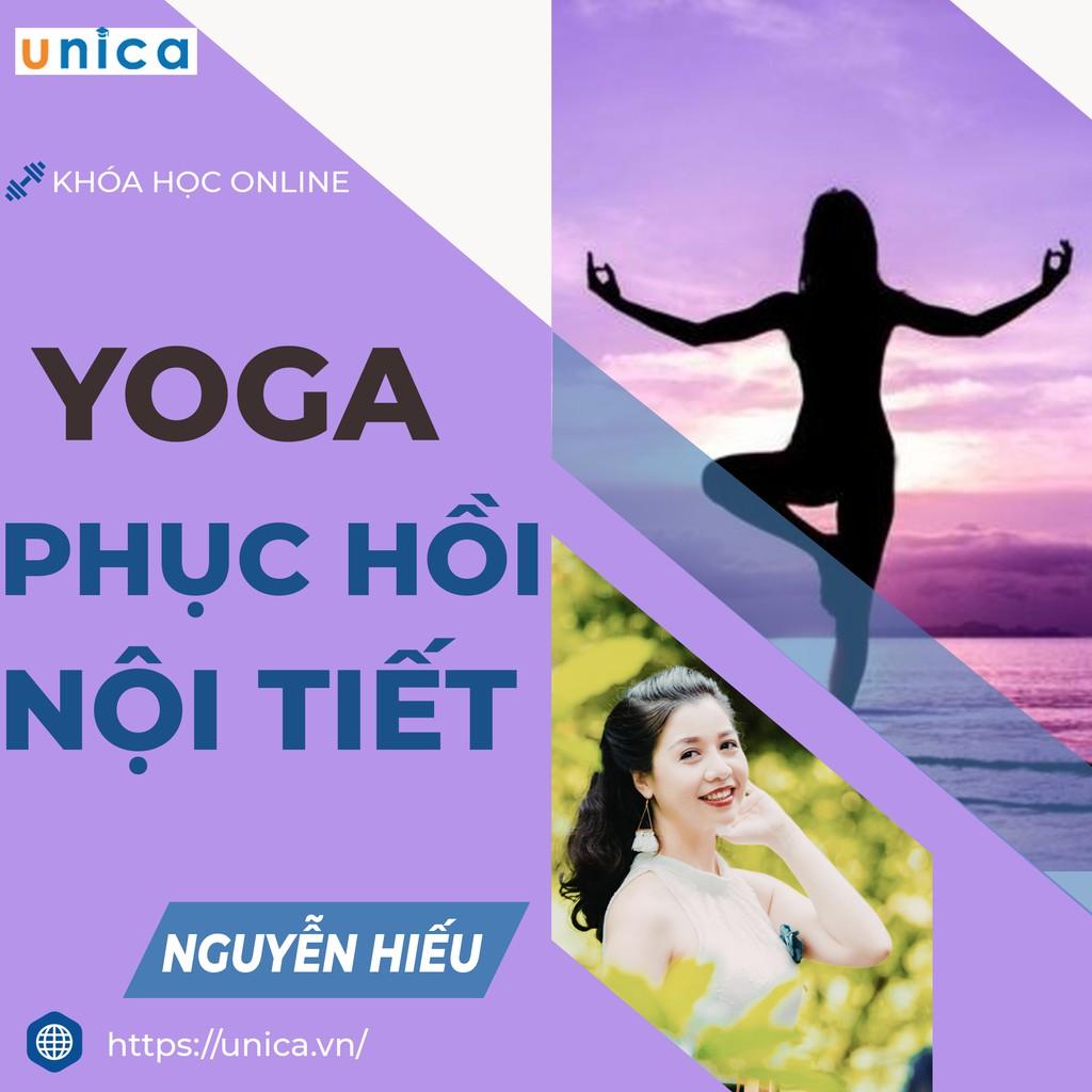 Khóa học Online Yoga - Phục hồi nội tiết kéo dài tuổi xuân cùng chuyên gia Nguyễn Hiếu