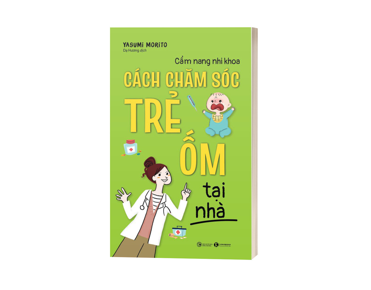 Cẩm Nang Nhi Khoa: Cách Chăm Sóc Trẻ Ốm Tại Nhà
