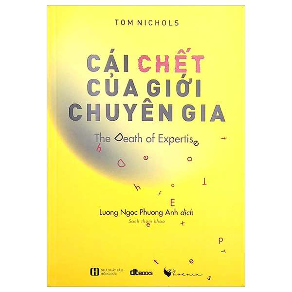 Combo Cái Chết Của Giới Chuyên Gia +  Đừng Cố Gắng Bán - Hãy Giúp Khách Hàng Mua + Ngân Hàng Biết Tìm Khách Hàng Ở Đâu ?