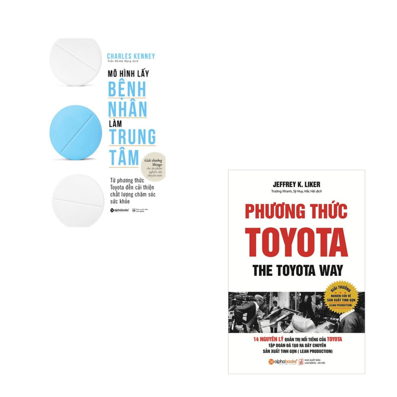 Combo Sách Kinh Doanh Phương Thức Toyota: Mô Hình Lấy Bệnh Nhân Làm Trung Tâm + Phương Thức Toyota