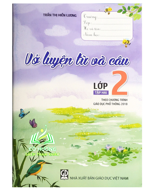 Sách - Vở luyện từ và câu lớp 2 tập 2 - Theo chương trình Giáo dục phổ thông 2018