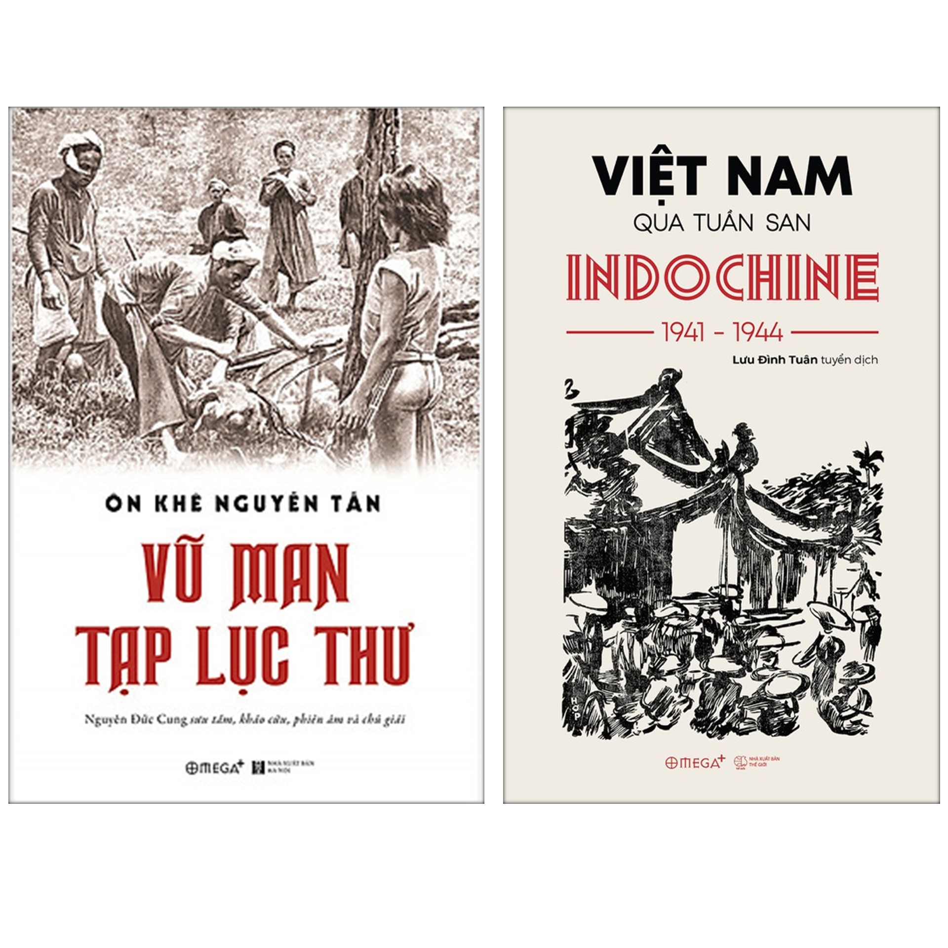 Combo Sách : Vũ Man Tạp Lục Thư + Việt Nam Qua Tuần San INDOCHINE 1941-1944