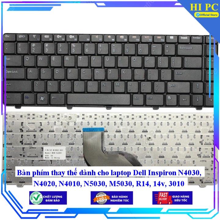Bàn phím thay thế dành cho laptop Dell Inspiron N4030 N4020 N4010 N5030 M5030 R14 14v 3010 - Hàng Nhập Khẩu