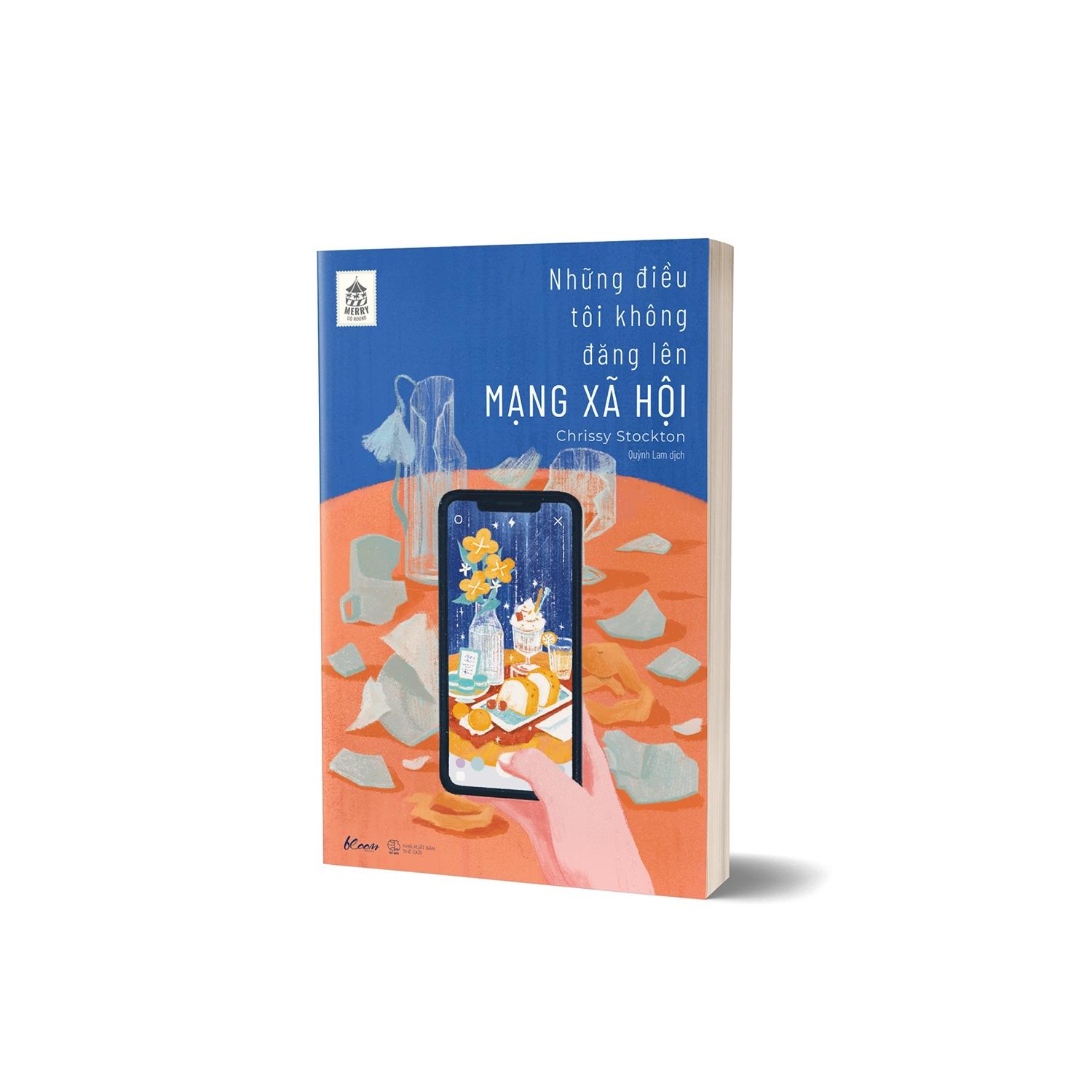 Những Điều Tôi Không Đăng Lên Mạng Xã Hội