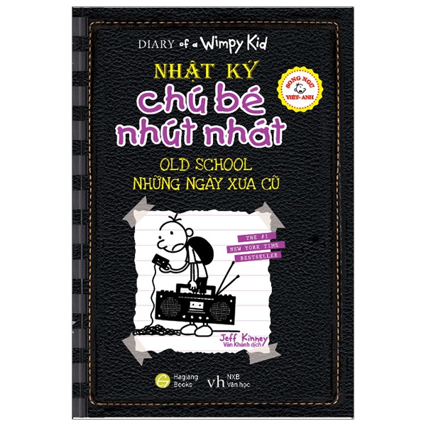 Song Ngữ Việt - Anh - Diary Of A Wimpy Kid - Nhật Ký Chú Bé Nhút Nhát: Những Ngày Xưa Cũ - Old School