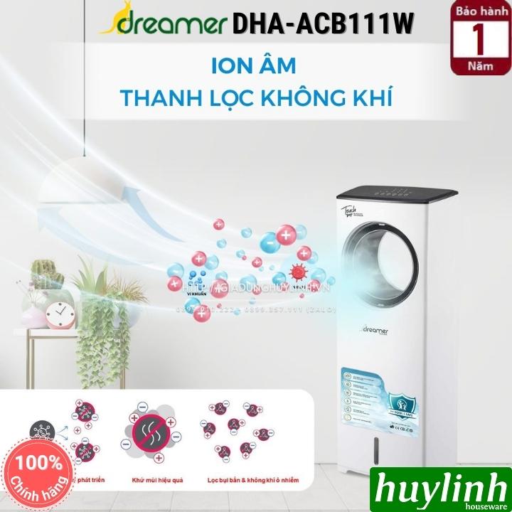 Quạt điều hoà không cánh Dreamer DHA-ACB111W - 110W - công suất 1800m3/h - ion âm - 3 tốc độ  - Hàng chính hãng