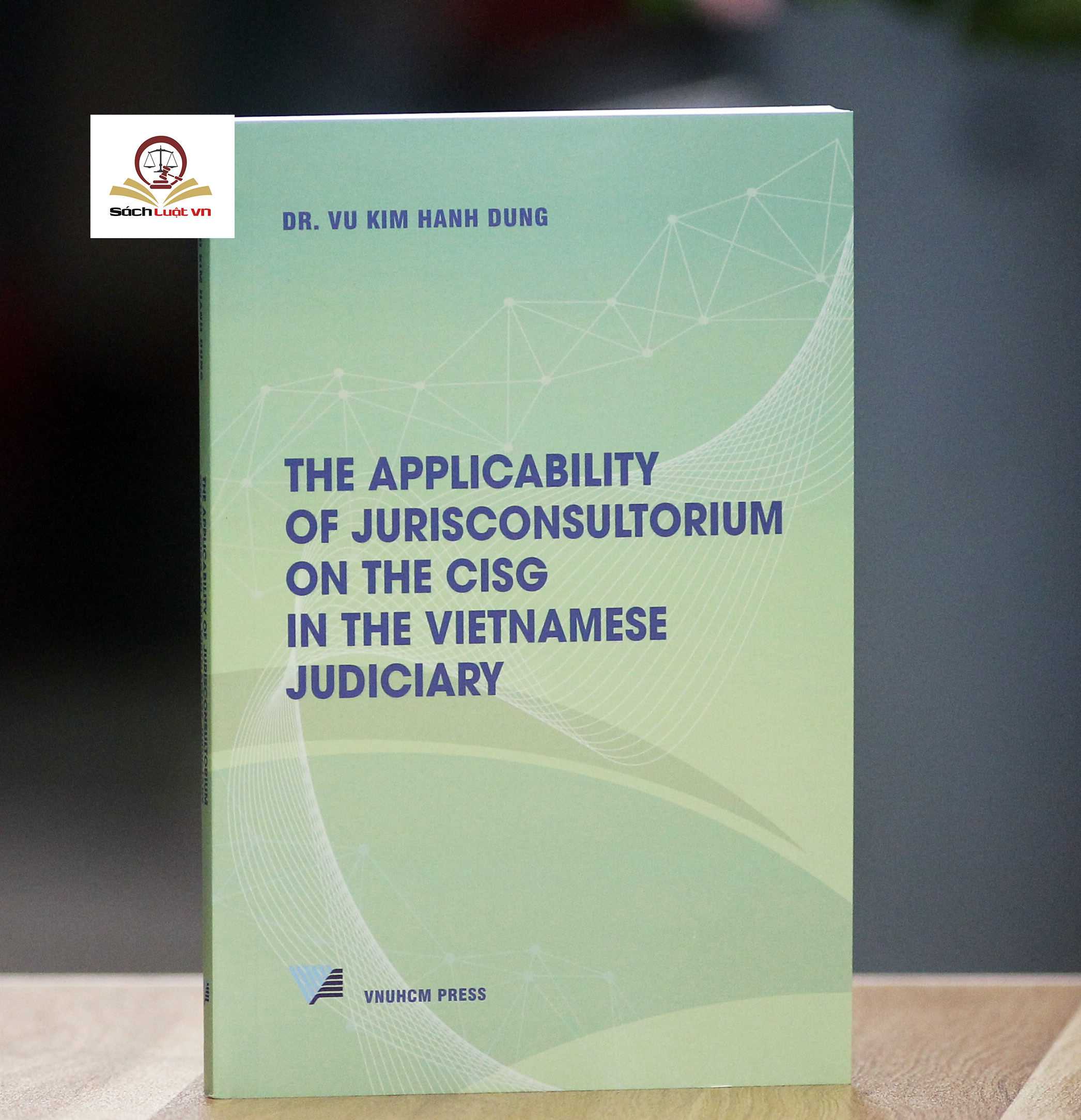 Applicability of jurisconsultorium on the CISG in the Vietnamese judiciary