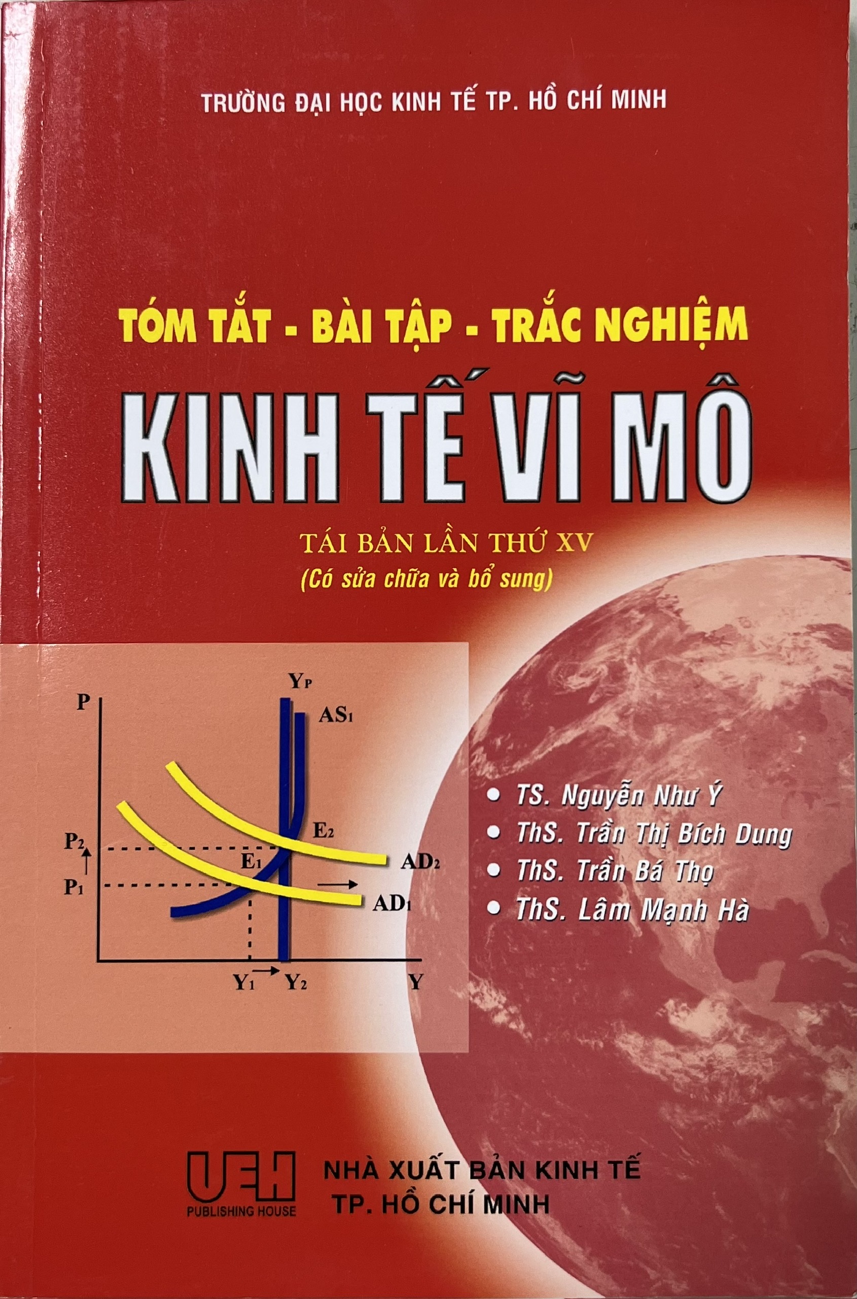 Sách - Tóm tắt - Bài tập - Trắc nghiệm KInh tế vĩ mô - Tái bản lần thứ XV (có sửa chữa và bổ sung)