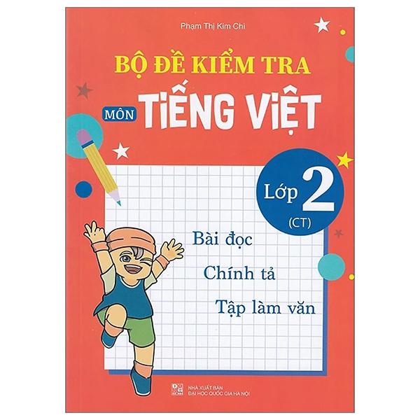 Bộ Đề Kiểm Tra Môn Tiếng Việt - Lớp 2 (Chân Trời)