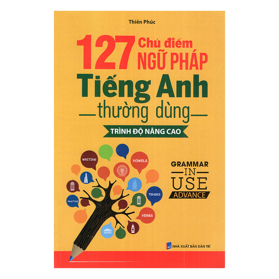 127 Chủ Điểm Ngữ Pháp Tiếng Anh Thường Dùng - Trình Độ Nâng Cao