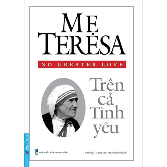 Combo Mẹ Teresa Trên cả tình yêu + Phúc cho ai không thấy mà tin Bản Quyền