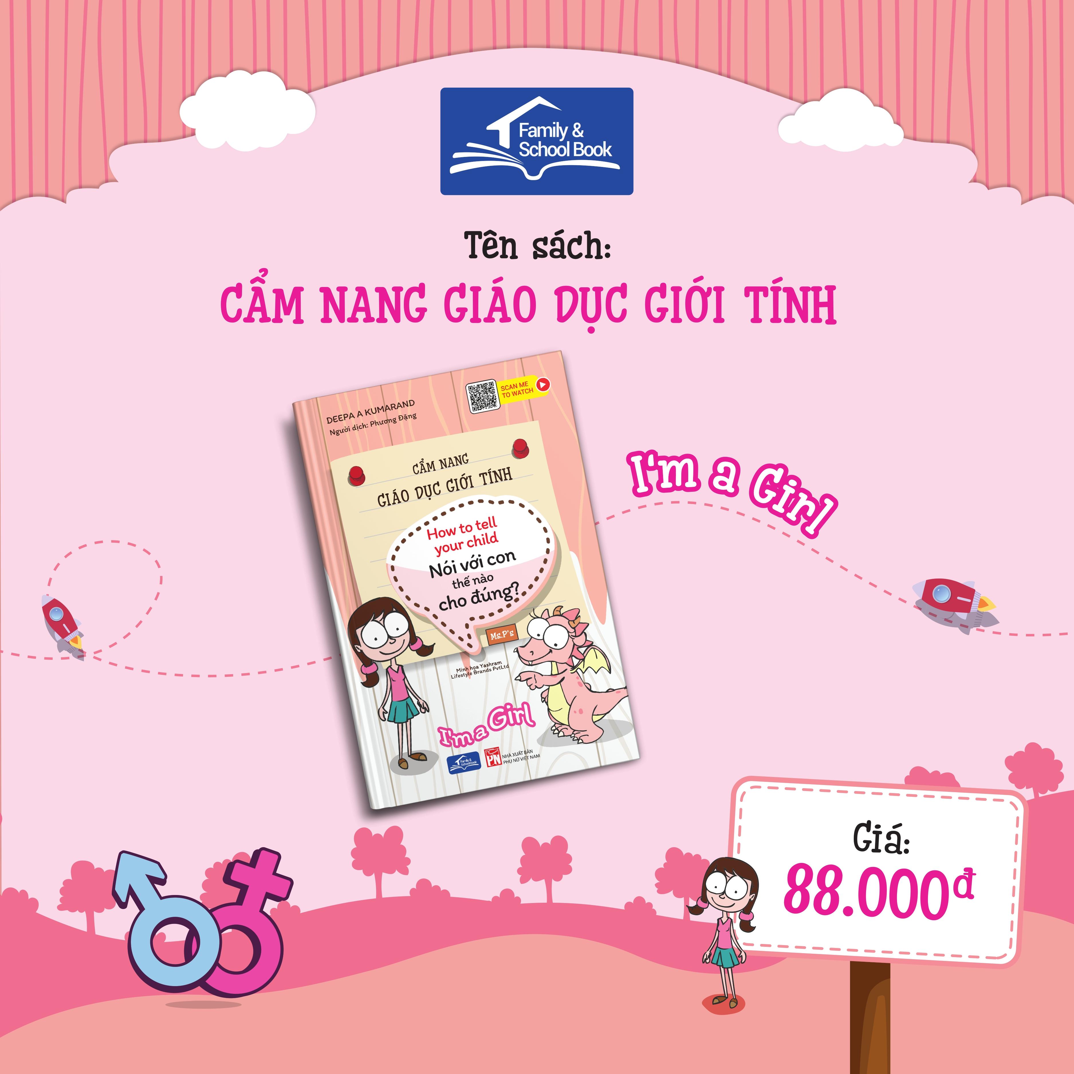 Cẩm nang giáo dục giới tính- Nói với con thế nào cho đúng, I'm a girl