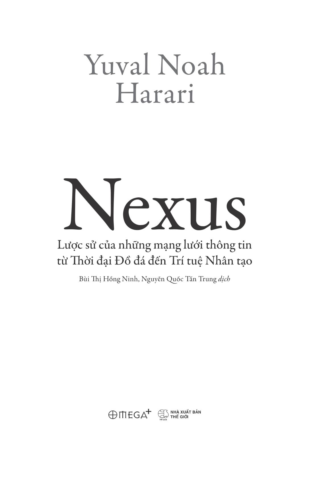 Nexus - Lược Sử Của Những Mạng Lưới Thông Tin Từ Thời Đại Đồ Đá Đến Trí Tuệ Nhân Tạo - Bìa Cứng