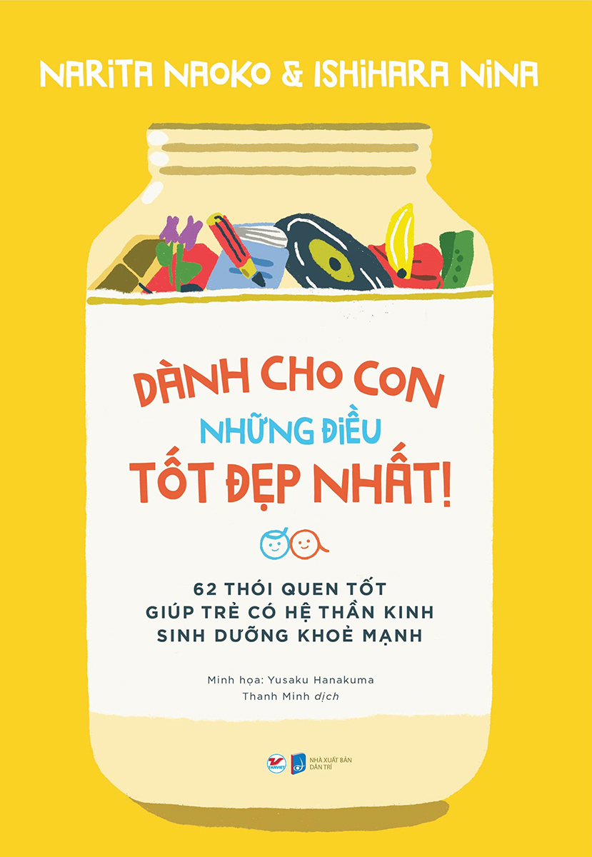 Dành Cho Con Những Điều Tốt Đẹp Nhất - 62 Thói Quen Tốt Giúp Trẻ Có Hệ Thần Kinh Sinh Dưỡng Khỏe Mạnh_TV
