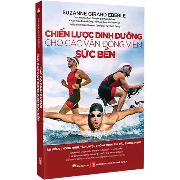 Chiến Lược Dinh Dưỡng Cho Các Vận Động Viên Sức Bền - Ăn Uống Thông Minh, Tập Luyện Thông Minh, Thi Đấu Thông Minh