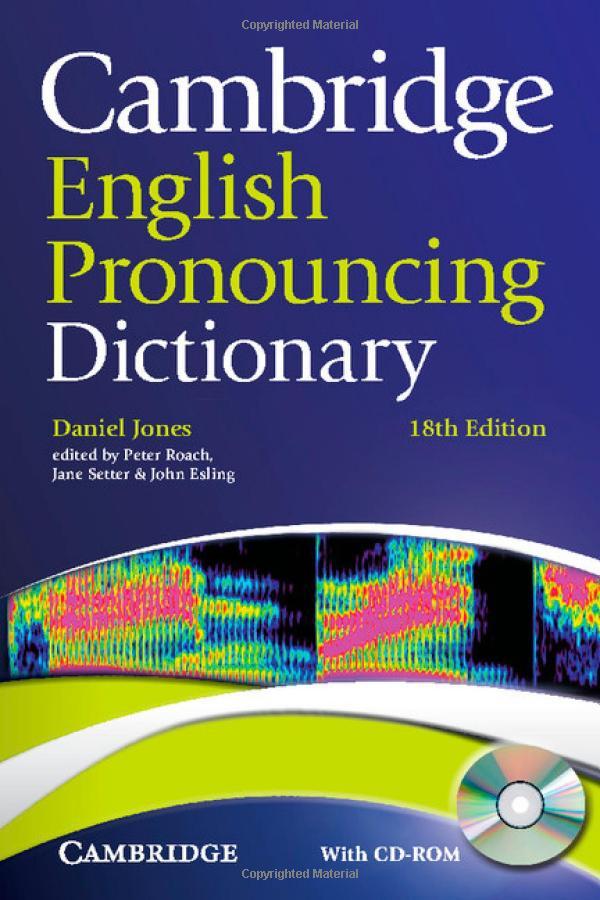 Cambridge English Pronouncing Dictionary 18th Edition