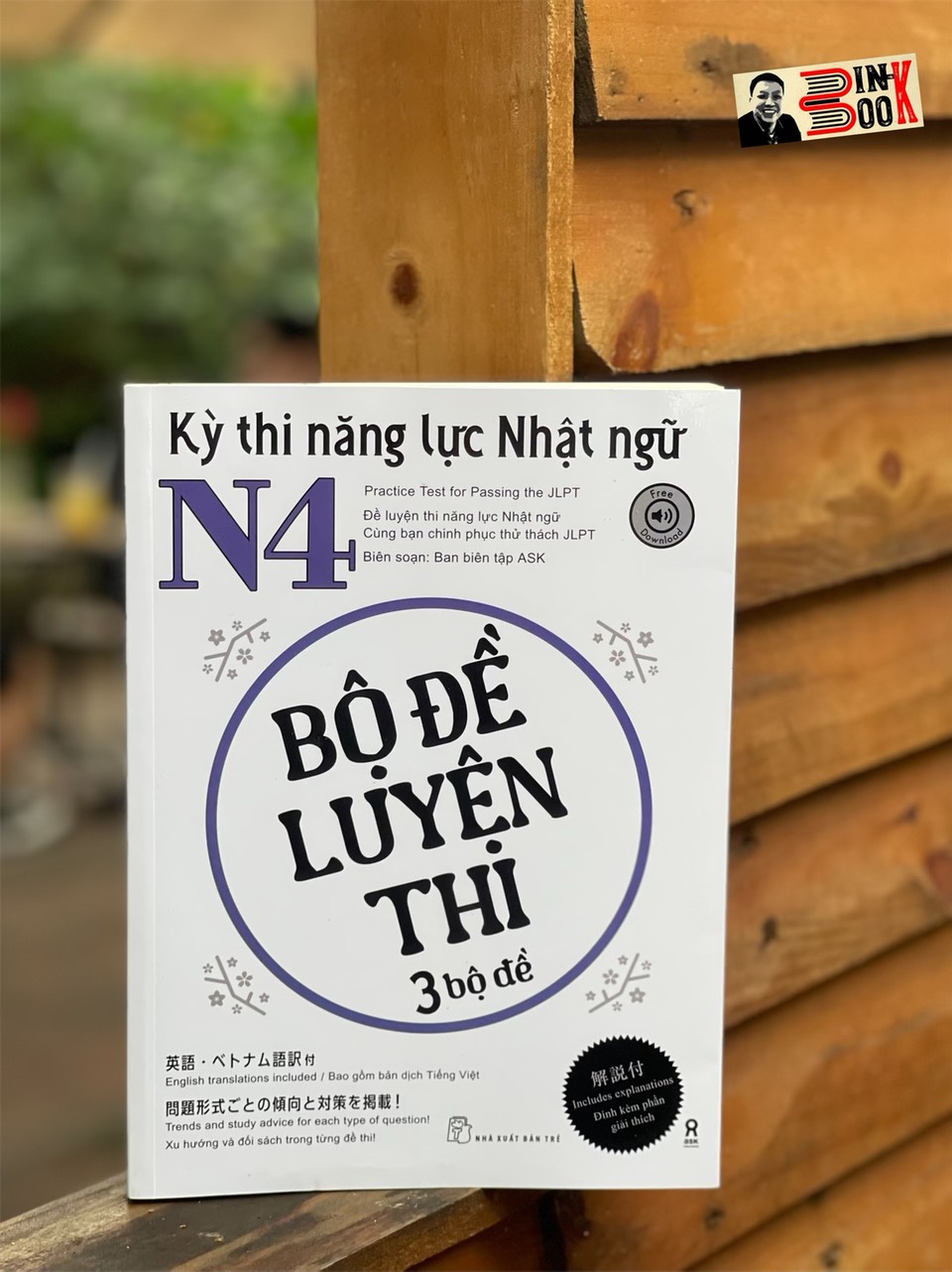 BỘ ĐỀ LUYỆN THI 3 BỘ ĐỀ: KỲ THI NĂNG LỰC NHẬT NGỮ N4 - Ban biên tập ASK - NXB Trẻ - bìa mềm