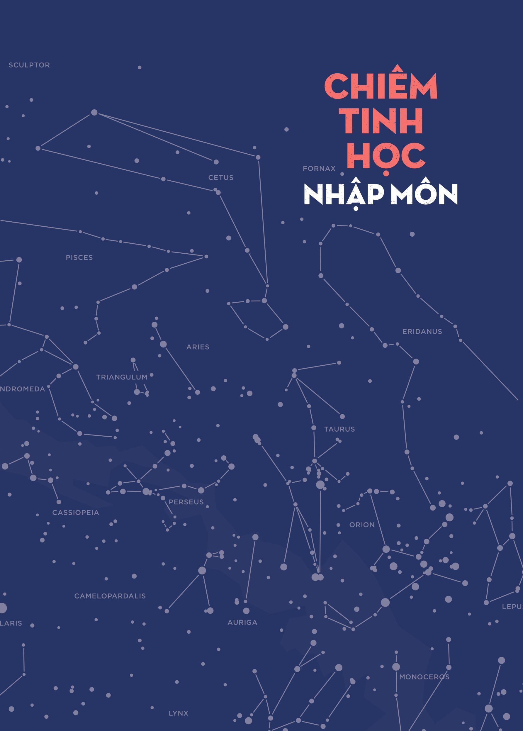 Chiêm Tinh Học Nhập Môn - Giải Mã Ngôn Ngữ 12 Chòm Sao