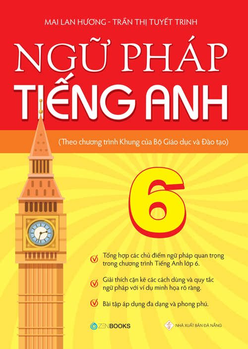 Ngữ pháp tiếng Anh lớp 6 (Theo CT Khung của Bộ GD&amp;ĐT)