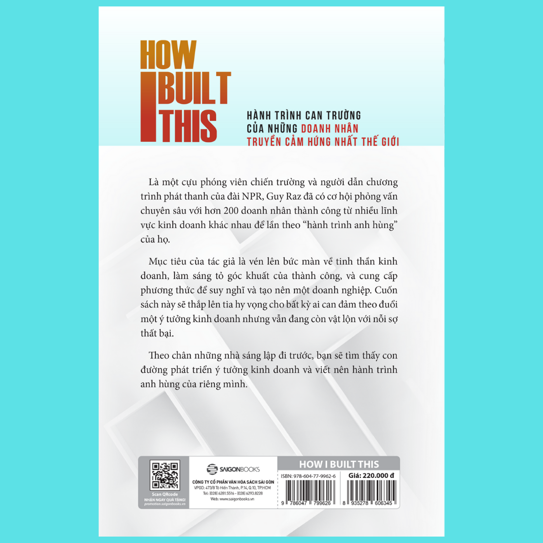 How I built this - Hành trình can trường của những doanh nhân truyền cảm hứng nhất thế giới - Tác giả Guy Raz