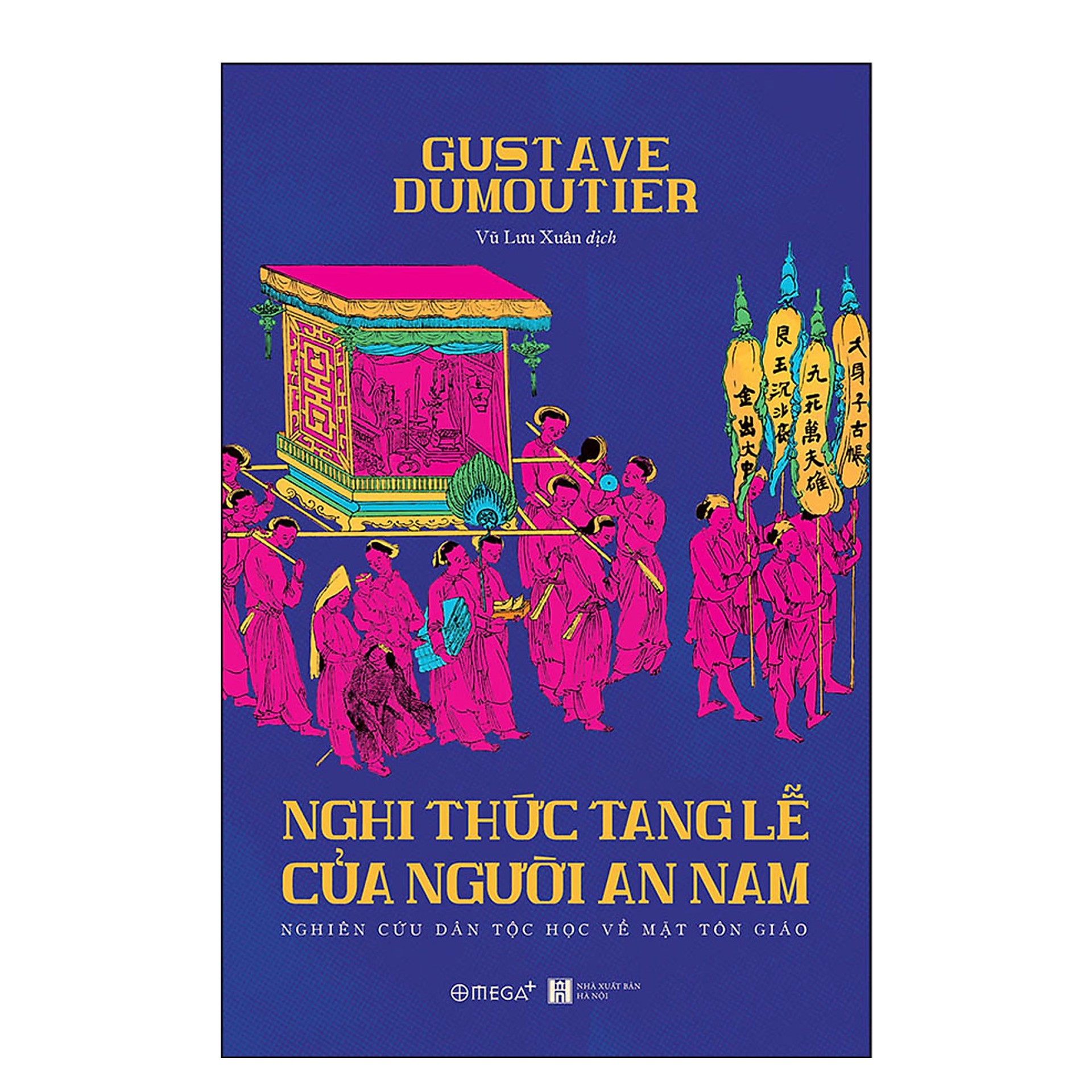 Combo Sách : Nghi Thức Tang Lễ Của Người An Nam + Chuyện Những Người An Nam Ở Paris Hay Sự Thật Về Đông Dương