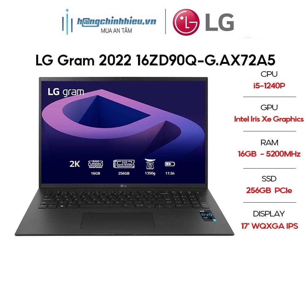 Laptop LG Gram 2022 17ZD90Q-G.AX52A5 (i5-1240P | 16GB | 256GB | Intel Iris Xe Graphics | 17' WQXGA 99% DCI-P3 | DOS) Hàng chính hãng