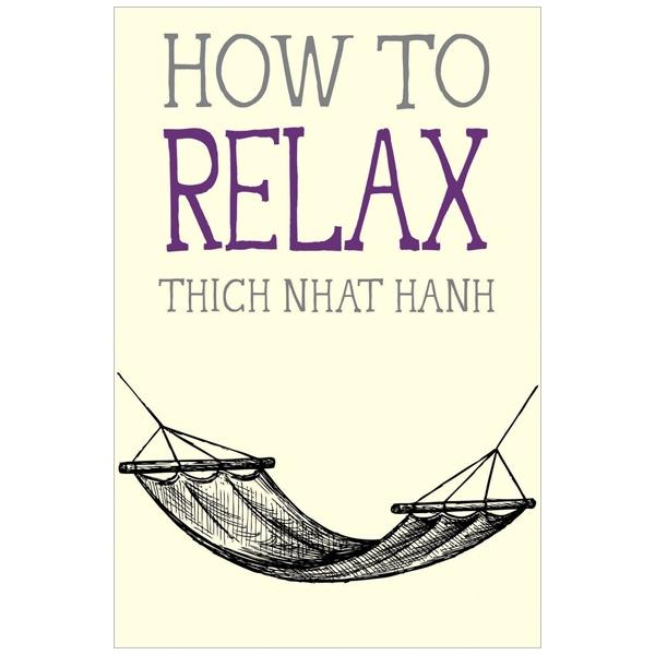 How To Relax (Mindfulness Essentials)