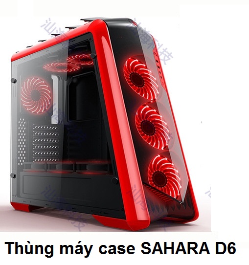 Thùng máy case SAHARA D6,THÙNG CPU-HÀNG NHẬP KHẨU