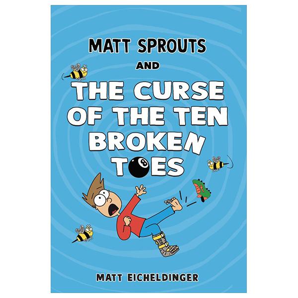 Sách ngoại văn: Matt Sprouts And The Curse Of The Ten Broken Toes