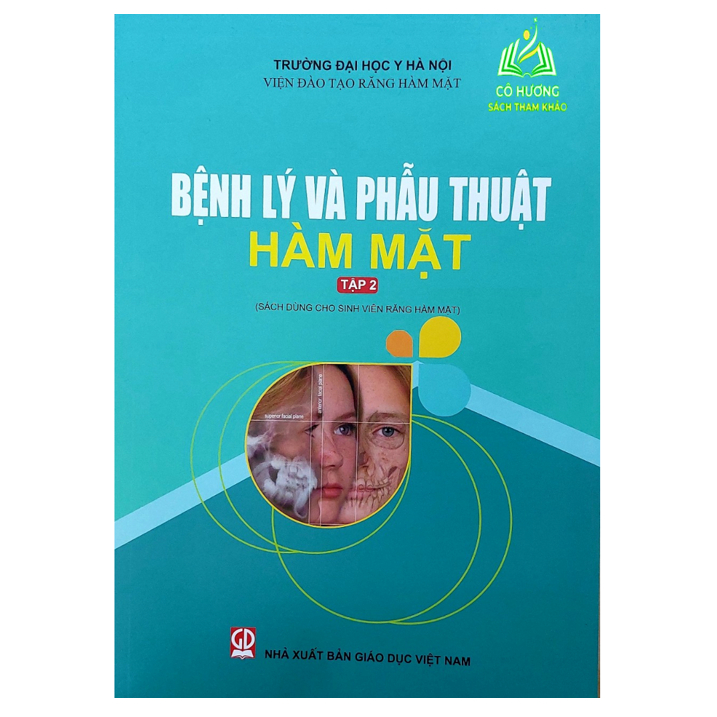 Sách - Bệnh Lý Và Phẫu Thuật Hàm Mặt Tập 2 (Sách Dùng Cho Sinh Viên Răng Hàm Mặt) (DN)