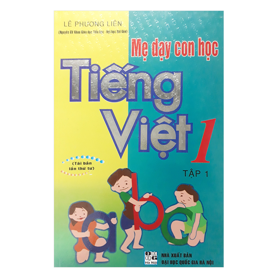 Mẹ Dạy Con Học Tiếng Việt 1 - Tập 1