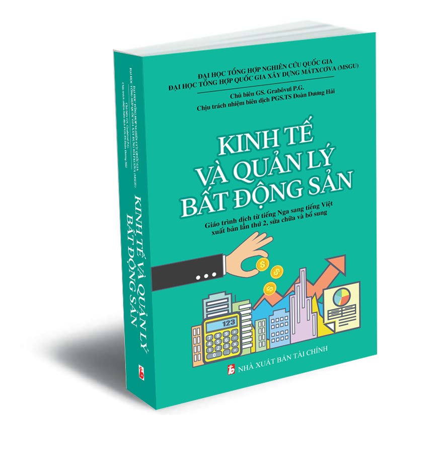 Kinh tế và Quản lý Bất động sản - Giáo trình dịch từ tiếng Nga sang tiếng Việt xuất bản lần thứ 2, sửa chữa và bổ sung