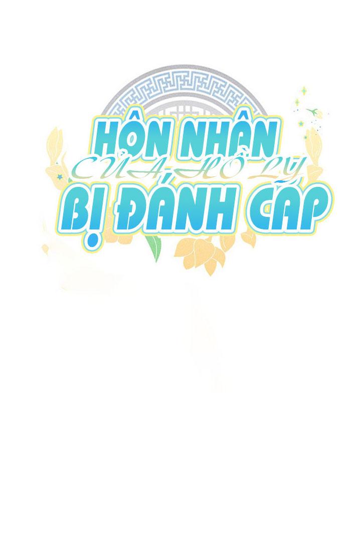 hôn nhân bị đánh cắp của hồ ly chapter 19 15