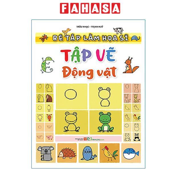 Sách - Bé Tập Làm Họa Sĩ - Tập Vẽ Động Vật