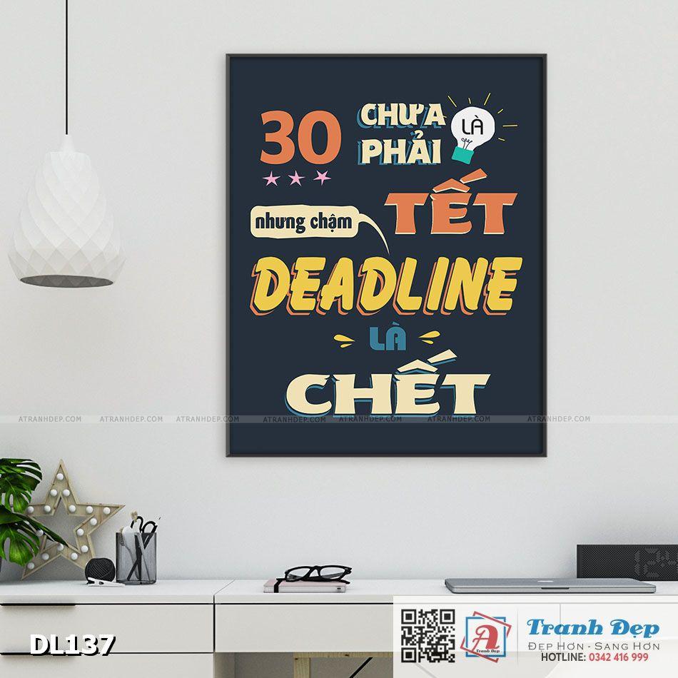 Tranh động lực trang trí văn phòng làm việc - 30 chưa phải là tết nhưng chậm deadline là chết - DL137