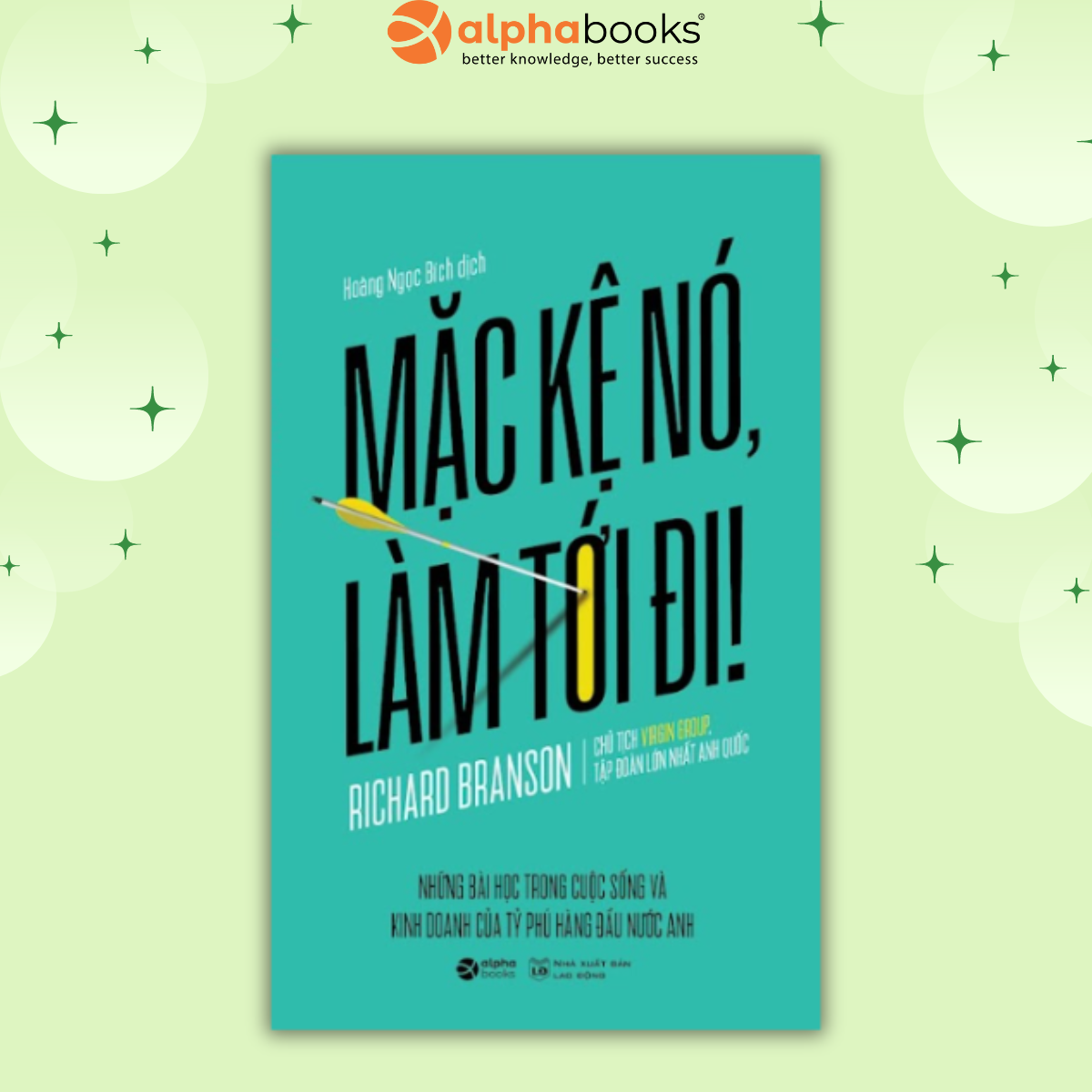 Mặc Kệ Nó, Làm Tới Đi! (Quà Tặng Tickbook Đặc Biệt)