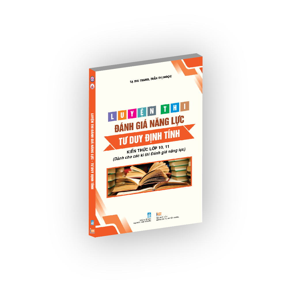 Sách Luyện thi Đánh giá Tư duy và Năng lực ( phần Tư duy định tính ) kiến thức lớp 10, 11