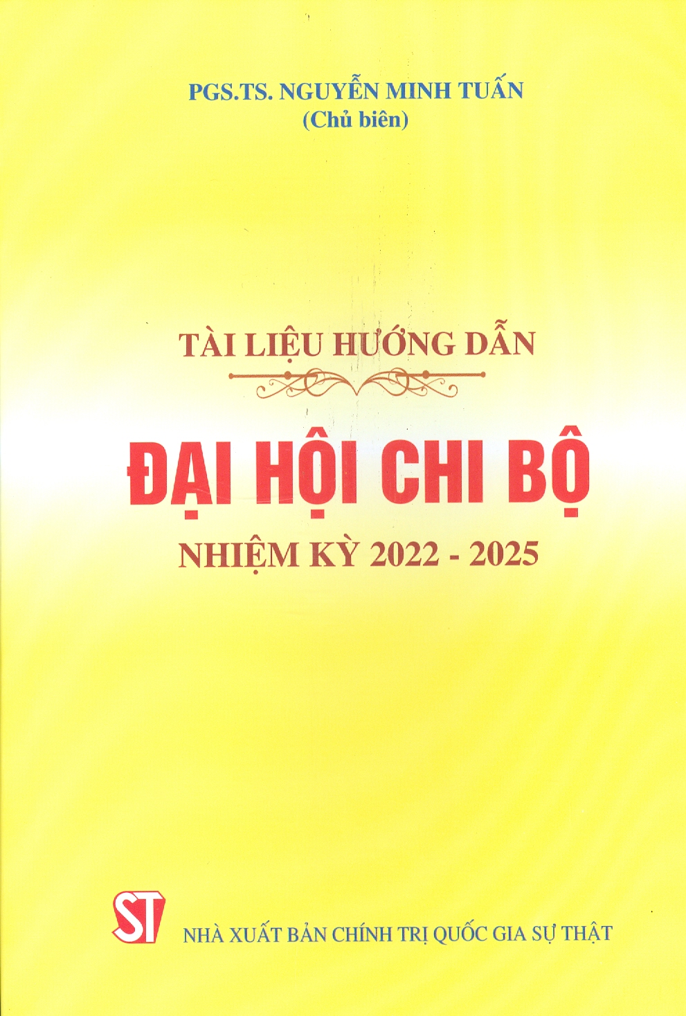 Tài Liệu Hướng Dẫn Đại Hội Chi Bộ Nhiệm Kỳ 2022 - 2025