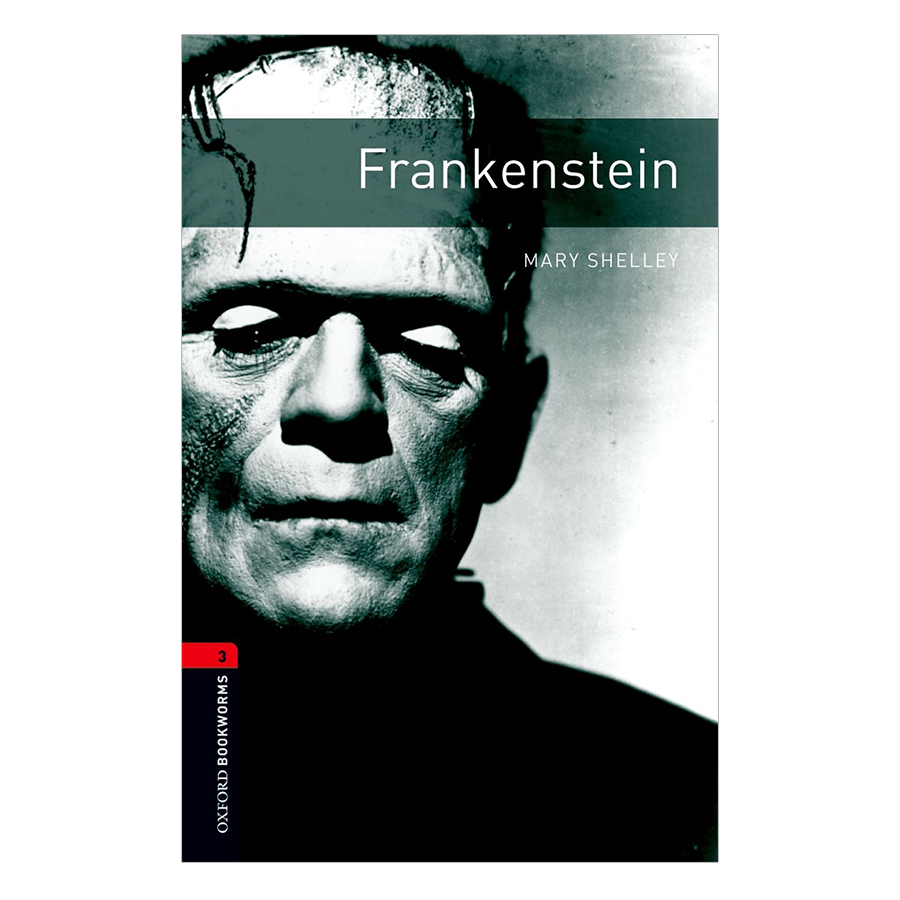 Oxford Bookworms Library (3 Ed.) 3: Frankenstein