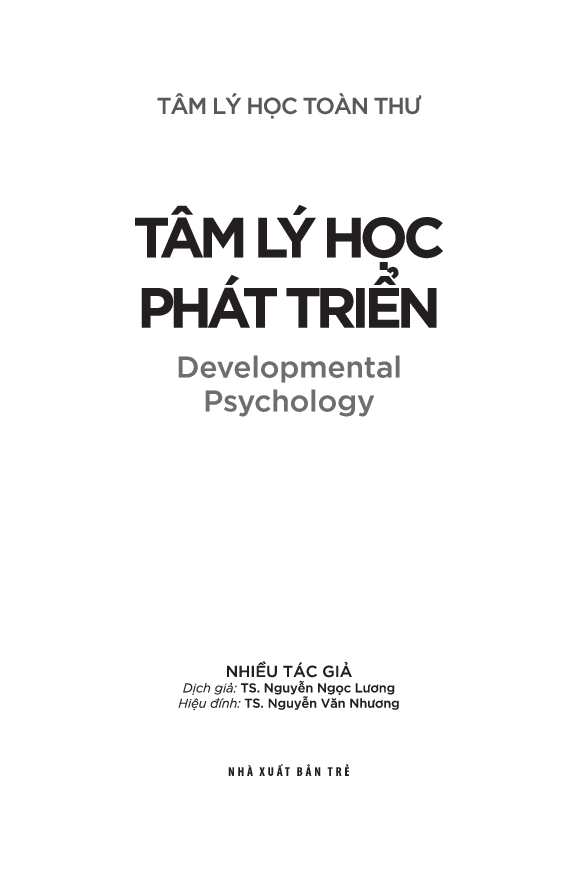 Tâm Lý Học Toàn Thư - Tâm Lý Học Phát Triển - TRẺ
