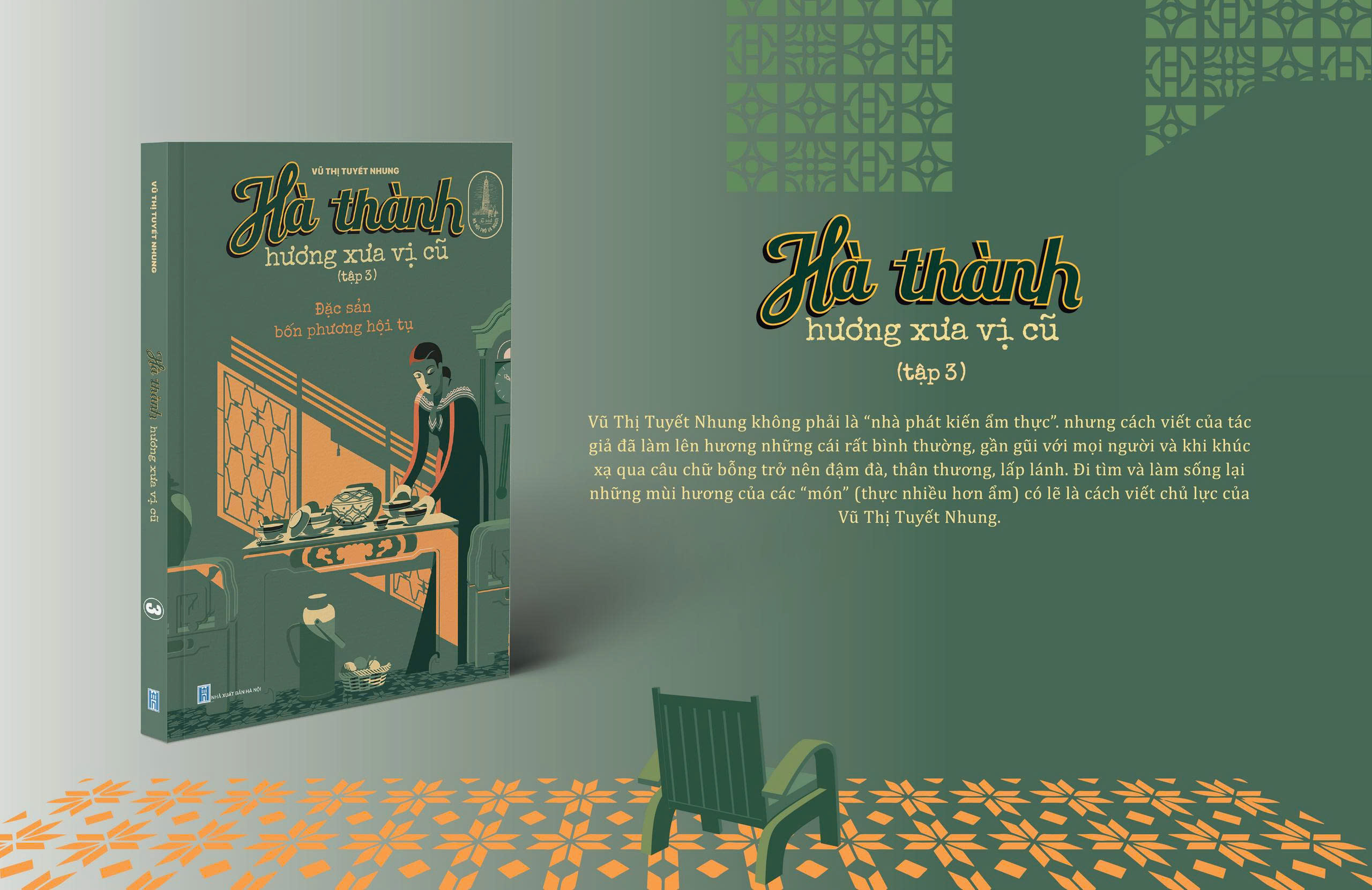 Sách - HÀ THÀNH HƯƠNG XƯA VỊ CŨ (tập 3) - Tác giả Vũ Thị Tuyết Nhung - Trithuctrebooks - Khổ 16*24 cm