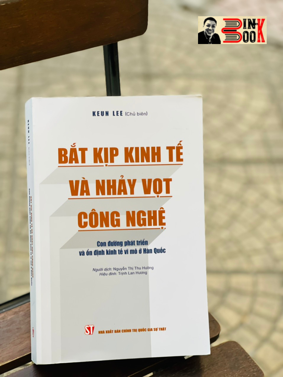 BẮT KỊP KINH TẾ VÀ NHẢY VỌT CÔNG NGHỆ - Con đường phát triển và ổn định kinh tế vĩ mô ở Hà.n Q.u.ốc – Keum Lee – Nguyễn Thị Thu Hường dịch – NXB Chính Trị Quốc Gia Sự Thật (bìa mềm)